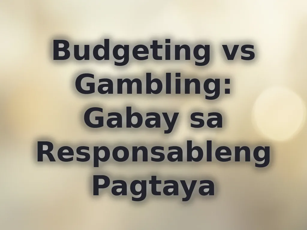 Budgeting vs Gambling
